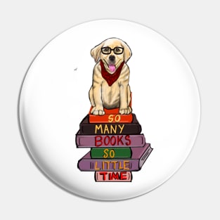 Books cute funny reading Puppy dog - So many books so little time - golden retriever librarian bookworm Pin