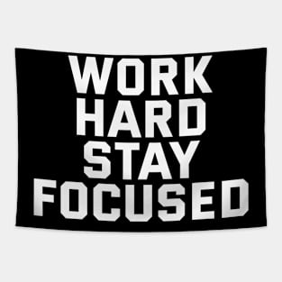 Work Hard Stay Focused Tapestry