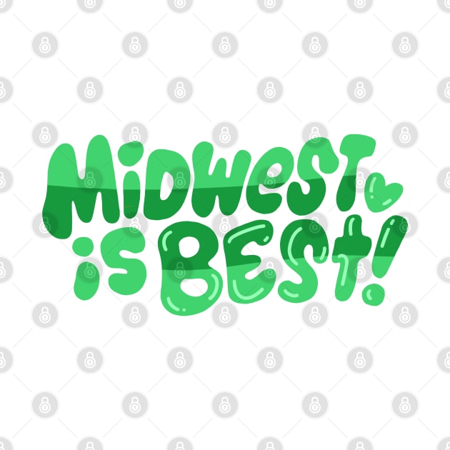 Midwest is Best! (green!) by Jillian Kaye Art