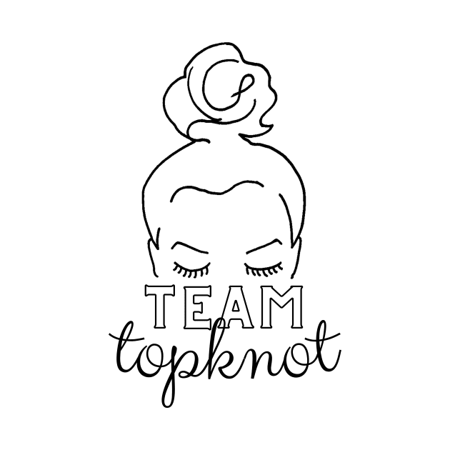 Team Topknot - Team Topknot - Team Topknot - Team Topknot by Finding Mr Height