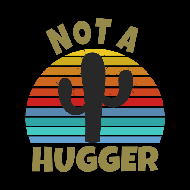 I Am Not A Hugger Cactus by Work Memes