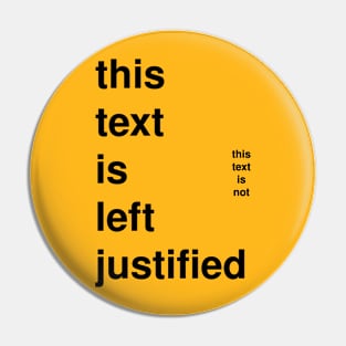 Left Justified Pin