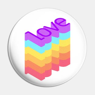 Love Love Love - Graphic Rainbow Chromatic Typography Design Pin