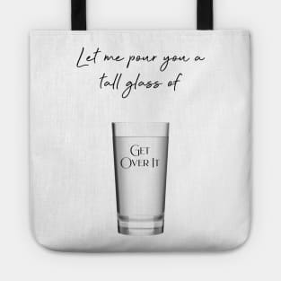 Get Over It - Suck It Up Tote