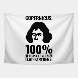 Copernicus vs. Flat-Earthers 1 Tapestry