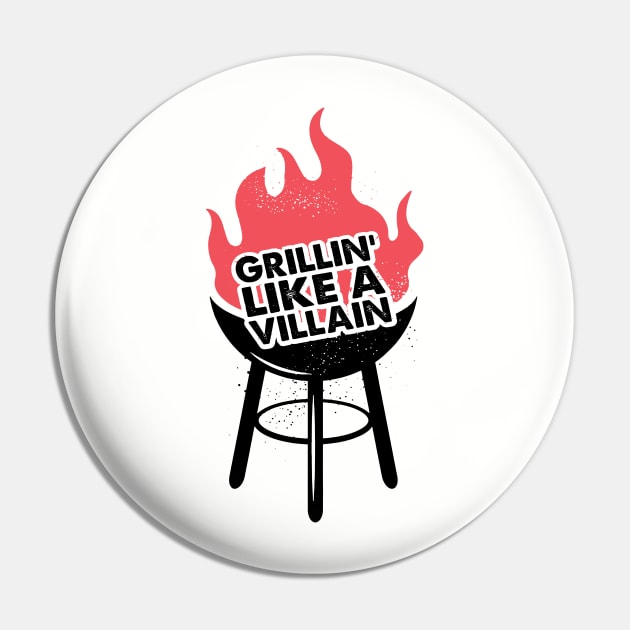 Grillin Like A Villain... Pin by idesign1