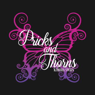 Pricks and Thorns T-Shirt