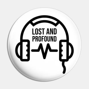 Lost and Profound Pin