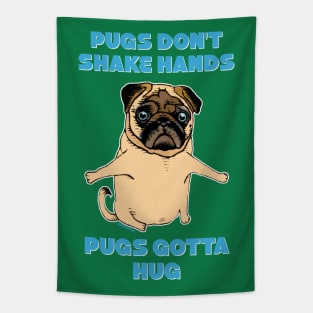 Pugs don't shake hands Tapestry