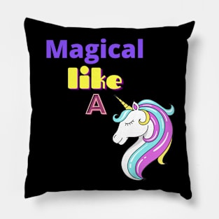 Magical like a Unicorn Pillow