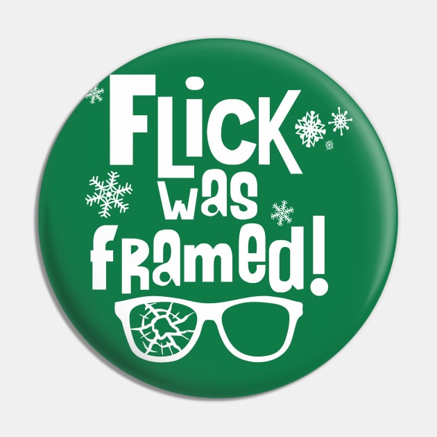 Flick Was Framed Pin by PopCultureShirts