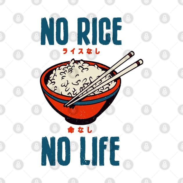 No Rice No Life Asian Food Lover, Japanese Cuisine, Vintage by Issho Ni