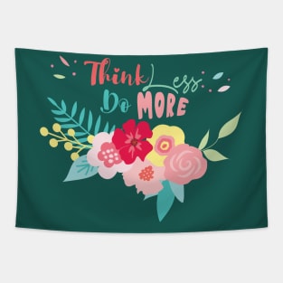 think less do more Tapestry