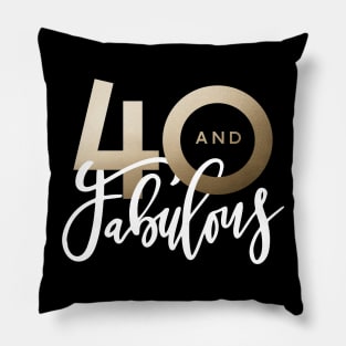 Making 40 look good script gold effect 40th birthday. Pillow