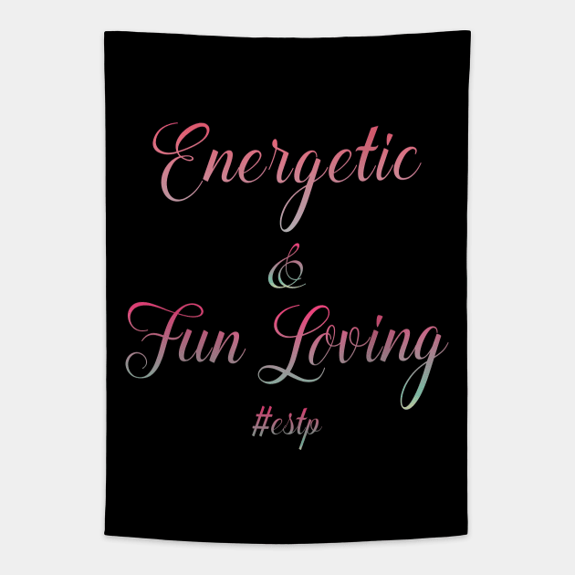 ESTP Energetic & Fun Loving Tapestry by coloringiship