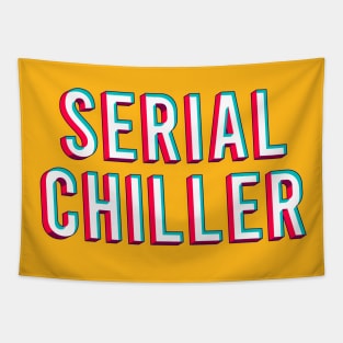 Serial chiller Tapestry