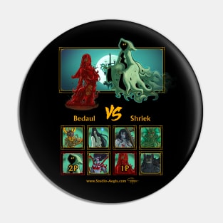 Bedaul Vs Shriek Pin