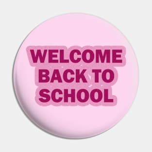 Welcome Back To School Pin