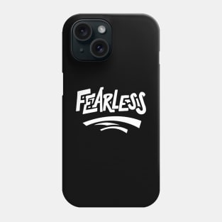 FEARLESS Phone Case