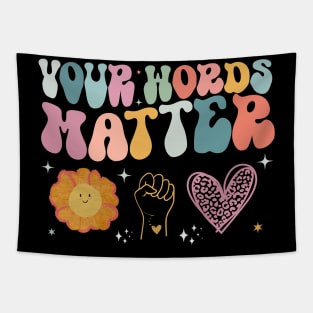 Your Words Matter Speech Therapy Language Pathologist Mental Tapestry