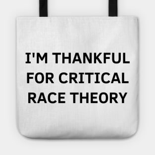 i'm thankful for critical race theory Tote