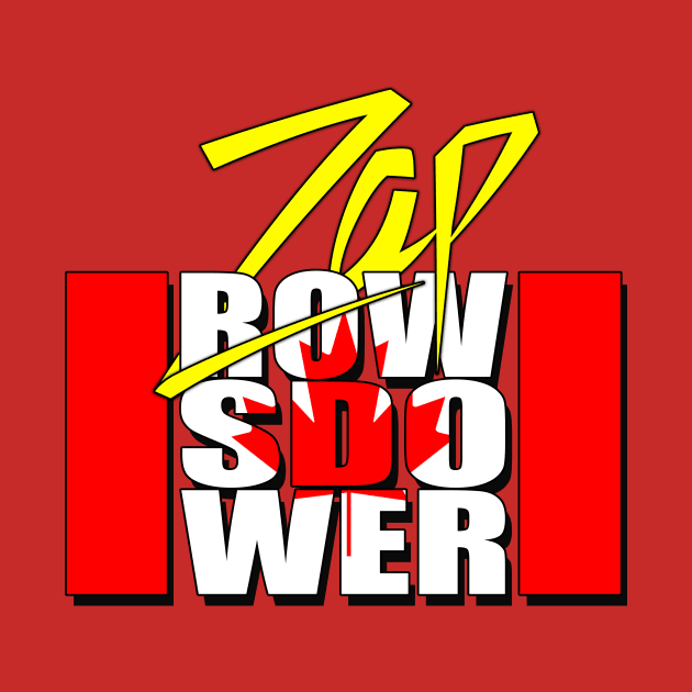 Zap Rowsdower - Canadian Pride by MSTees