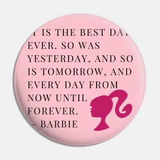 Best Day Ever Barbie Quote Pin