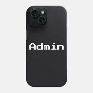 Admin System Administrator Phone Case