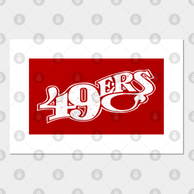 San Francisco 49ers San Francisco 49ers Posters And Art Prints Teepublic Uk