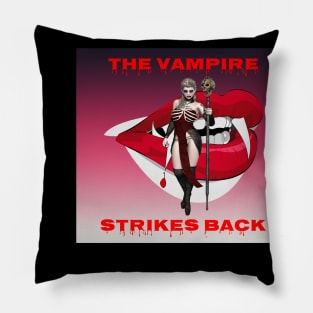 The Vampire Strikes Back Pillow