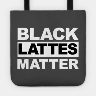 Black Lattes Matter Tote