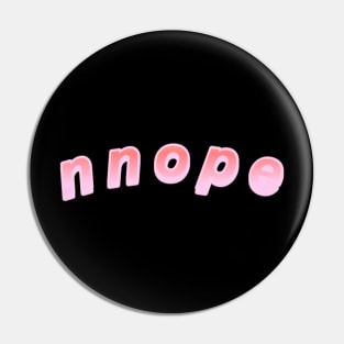 nnope #2 - black backdrop Pin