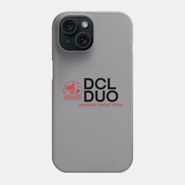 DCL Duo Inaugural Podcast Cruise Phone Case by DCLDuo