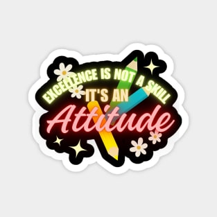 Excellent Attitude Teacher Shirt Magnet