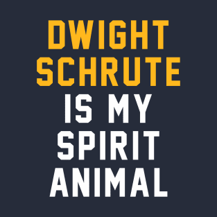 Dwight My Spirit Animal T-Shirt