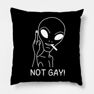 not gay - alien giving middle finger Pillow