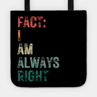 fact i am always right Tote