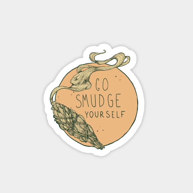 Go Smudge Yourself || Burning Sage Illustration || PINK Magnet by chrystakay