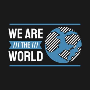 We Are The World T-Shirt