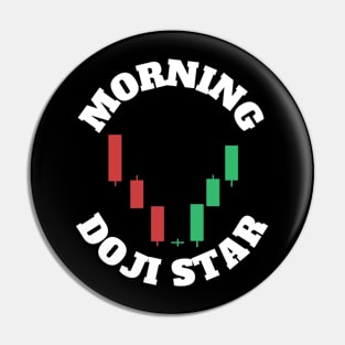 The Morning Doji Star Pin