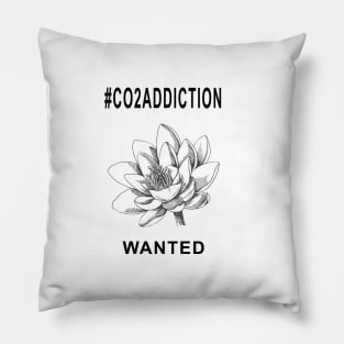 Co2 Addiction, CO2 love Pillow