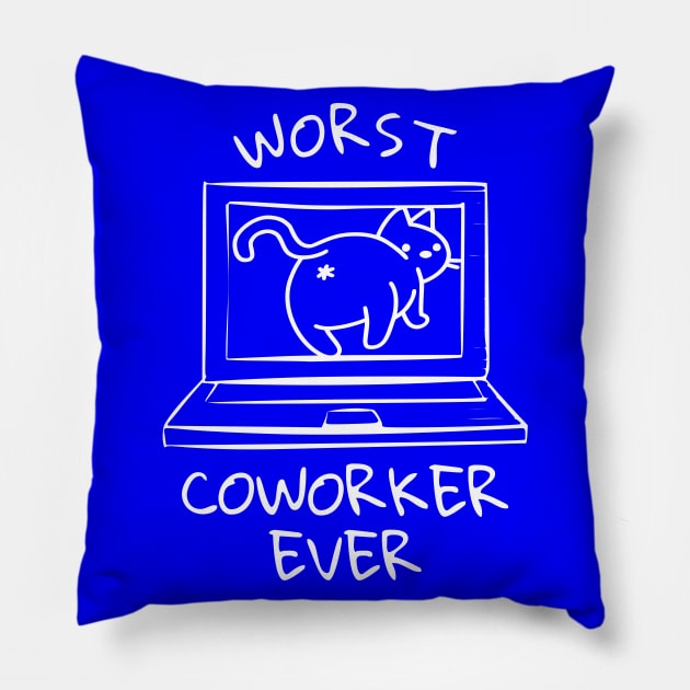 Worst Coworker Ever Pillow by RogerTheCat