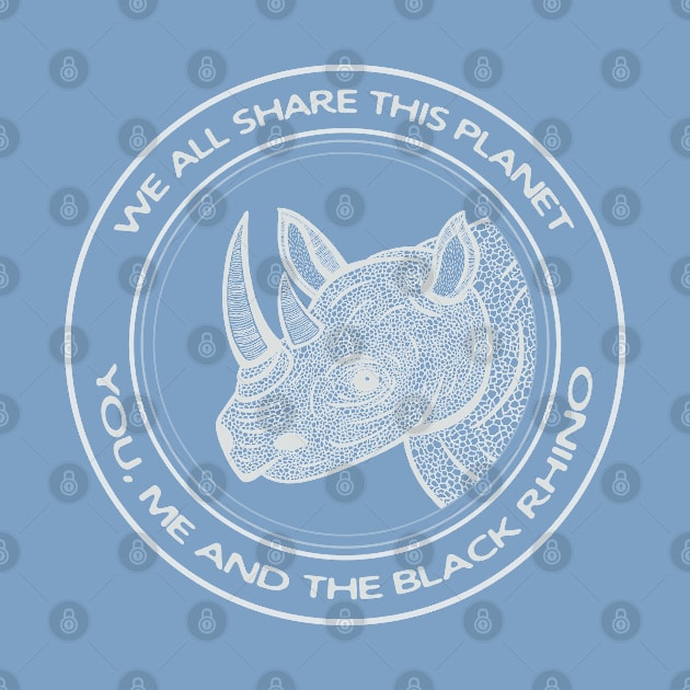 Black Rhino - We All Share This Planet - detailed animal design by Green Paladin