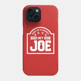 Hey Joe, Thank You! Phone Case