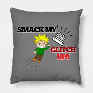 Smack my Glitch Up! Pillow