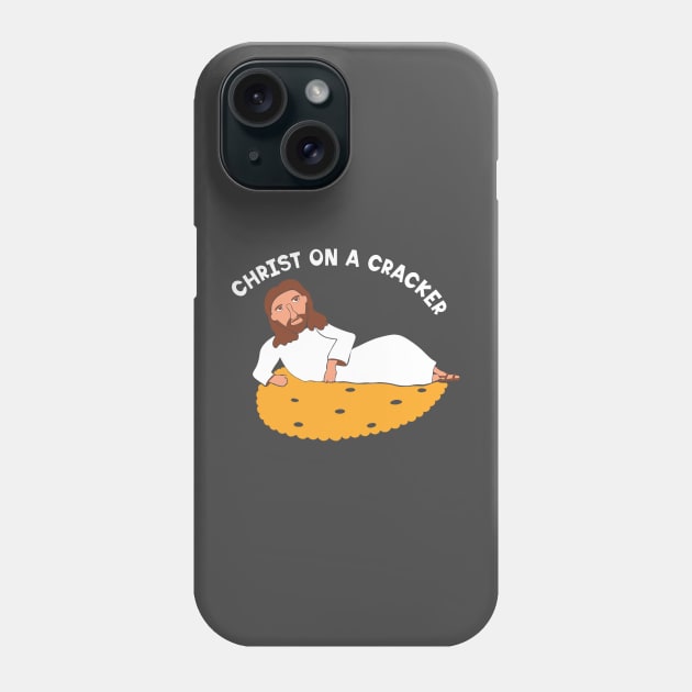 Christ on a Cracker Phone Case by Alissa Carin