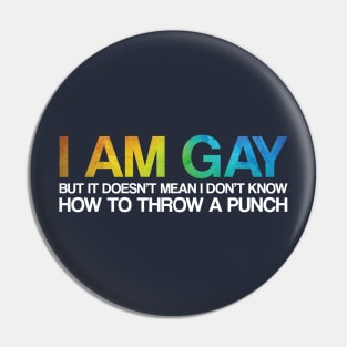 I'm Gay Rights Homosexual Lesbian Rainbow LGBT Pride Gift Pin