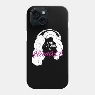 The future is female Phone Case