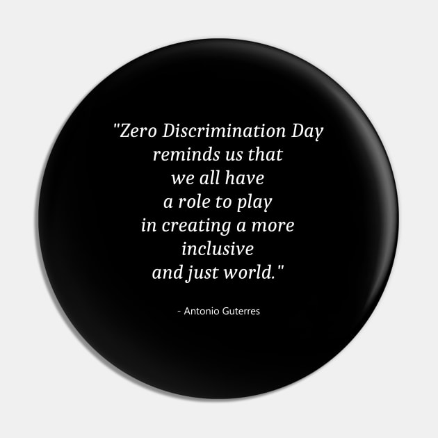 Quote About Zero Discrimination Day Pin by Fandie