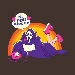 No YOU Hang up! T-Shirt